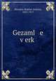 Gezaml e v?erk?, Mendele Mokher Sefarim, 1835-1917 