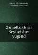 Zamelbukh far Beytarisher yugend, 100-01 /(2/r Jabotinsky, Vladimir, 1880-1940 