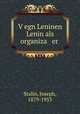 Vegn Leninen Lenin als organiza er ., Stalin, Joseph, 1879-1953 