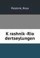 K?rashnik?-Rio dertseylungen, Palatnik, Rosa 