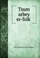 Tsum arbey er-folk?, Лев Николаевич Толстой 