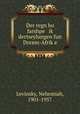 Der regn ho farshpe ik dertseylungen fun Dorem-Afrike, Levinsky, Nehemiah, 1901-1957 