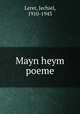 Mayn heym poeme, Lerer, Jechiel, 1910-1943 