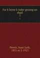 Far kleyne kinder gezang un shpil. 1, Peretz, Isaac Leib, 1851 or 2-1915 