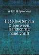 Het Klooster van Diepenveen. Handschrift: handschrift, W.R. E. H. Opzoomer 