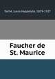 Faucher de St. Maurice, Louis Hyppolyte Tache 