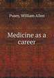 Medicine as a career, Pusey, William Allen 