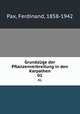 Grundzge der Pflanzenverbreitung in den Karpathen. 01, Pax, Ferdinand, 1858-1942 