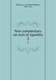 New commentary on Acts of Apostles. 2, McGarvey, J. W. (John William), 1829-1911 