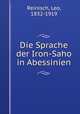 Die Sprache der Iron-Saho in Abessinien, Reinisch, Leo, 1832-1919 