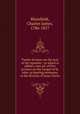 Twelve lectures on the Acts of the Apostles : to which is added a new ed. of Five lectures on the Gospel of St. John, as bearing testimony to the divinity of Jesus Christ, Blomfield, Charles James, 1786-1857 