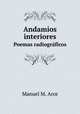 Andamios interiores. Poemas radiogrficos, Manuel M. Arce 