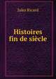 Histoires fin de sicle, Jules Ricard 