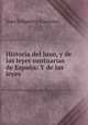 Historia del luxo, y de las leyes suntuarias de Espana: Y de las leyes ., Juan Sempere y Guarinos 