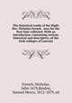 The historical works of the Right Rev. Nicholas French . now for the first time collected. With an introduction, containing notices, historical and descriptive, of the Irish colleges of Louvain, French, Nicholas, 1604-1678,Bindon, Samuel Henry, 1812-1879, ed 