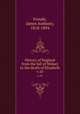 History of England from the fall of Wolsey to the death of Elizabeth. v.10, Froude, James Anthony, 1818-1894 