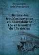 Histoire des troubles survenus en Bearn dans le 16e et la moitie du 17e siecles, abbe Poeydavant Poeydavant 