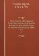 The history of England from the invasion of Julius Caesar to the abdication of James the Second, 1688. v.5, Hume, David, 1711-1776 