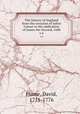 The history of England from the invasion of Julius Caesar to the abdication of James the Second, 1688. v.6, Hume, David, 1711-1776 