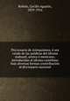 Diccionario de Aztequismos, o sea catalo de las palabras del idioma mahuatl, azteca o mexicano, introducidas al idioma castellano bajo diversas formas (contribucion al diccionario nacional, Robelo, Cecilio Agustin, 1839-1916 