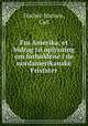 Fra Amerika, et bidrag til oplysning om forholdene i de nordamerikanske Fristater, Fischer-Hansen, Carl 