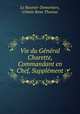 Vie du General Charette, Commandant en Chef, Supplement, Le Bouvier-Demortiers, Urbain Rene Thomas 