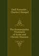 The Hom?opathic Treatment of Acute and Chronic Diseases, Emil Kreussler , Charles J Hempel 