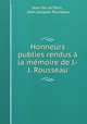 Honneurs publies rendus a la memoire de J.-J. Rousseau, Jean Moise Paris 