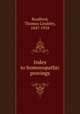 Index to homoeopathic provings, Bradford, Thomas Lindsley, 1847-1918 
