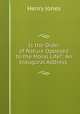 Is the Order of Nature Opposed to the Moral Life?: An Inaugural Address ., Jones Henry 