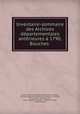 Inventaire-sommaire des Archives departementales anterieures a 1790, Bouches ., H. Tartiere 