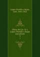 Obras del Lic. D. J. Lpez-Portillo y Rojas microform. 3, Lopez-Portillo y Rojas 