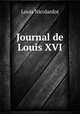 Journal de Louis XVI, Louis Nicolardot 