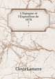 L`Espagne et l`Exposition de 1878. 7, Lamarre Clovis 