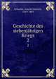 Geschichte des siebenjhrigen Kriegs. 2, Schaefer, Arnold Dietrich, 1819-1883 