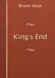 King`s End, Brown Alice 