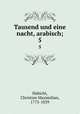 Tausend und eine nacht, arabisch;. 5, Habicht, Christian Maximilian, 1775-1839 
