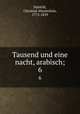 Tausend und eine nacht, arabisch;. 6, Habicht, Christian Maximilian, 1775-1839 