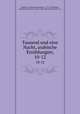 Tausend und eine Nacht, arabische Erzhlungen;. 10-12, Habicht, Christian Maximilian, 1775-1839,Hagen, Friedrich Heinrich von der, 1780-1856,Schall, Carl, jt. tr 