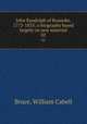 John Randolph of Roanoke, 1773-1833; a biography based largely on new material. 02, Bruce, William Cabell 