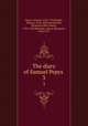 The diary of Samuel Pepys . 3, Pepys, Samuel, 1633-1703,Bright, Mynors, 1818-1883,Braybrooke, Richard Griffin, Baron, 1783-1858,Wheatley, Henry Benjamin, 1838-1917 