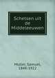 Schetsen uit de Middeleeuwen, Muller, Samuel, 1848-1922 