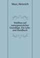 Waldbau auf naturgesetzlicher Grundlage. Ein Lehr- und Handbuch, Mayr, Heinrich 