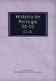 Historia de Portugal. 01-02, Ennes, Antonio, 1848-1901,Empreza Litteraria de Lisboa 