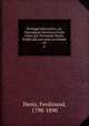 Portugal pittoresco; ou, Descripo histrica d`este reino por Fernando Denis. Publicada por uma sociedade. 03, Denis, Ferdinand, 1798-1890 