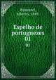 Espelho de portuguezes. 01, Pimentel, Alberto, 1849- 