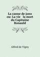 La canne de jono ou: La vie & la mort du Capitaine Ronauld, Alfred de Vigny 