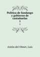 Politica de fandango y gobierno de castauelas. 1, Anton del Olmet 