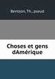 Choses et gens dAmerique, Bentzon, Th., pseud 
