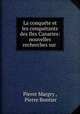 La conquete et les conquerants des Iles Canaries: nouvelles recherches sur ., Pierre Margry , Pierre Bontier 